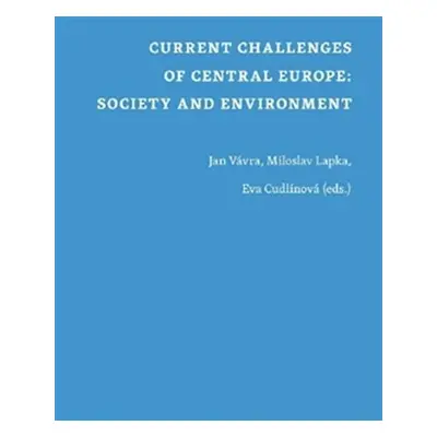 Current Challenges of Central Europe: Society and Environment - Jan Vávra