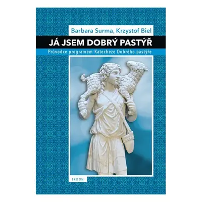 Já jsem Dobrý pastýř, 1. vydání - Krysztof Biel