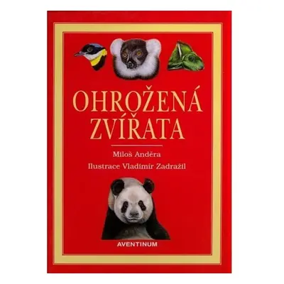 Ohrožená zvířata - Miloš Anděra