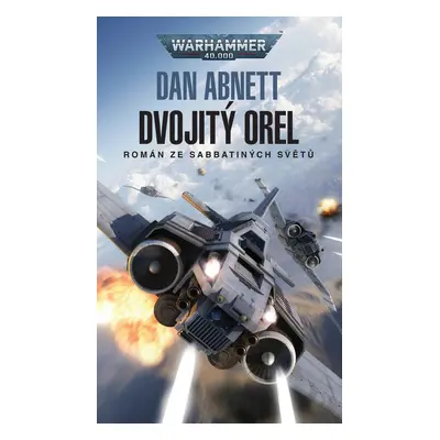 Warhammer 40.000 Dvojitý orel - Dan Abnett