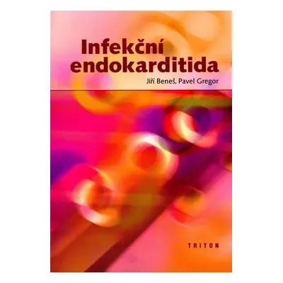 Infekční endokarditida - Jiří Beneš