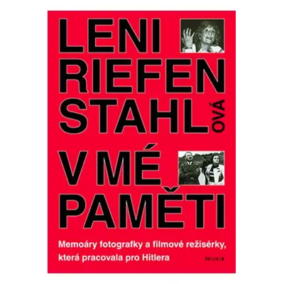 V mé paměti - Leni Riefenstahl