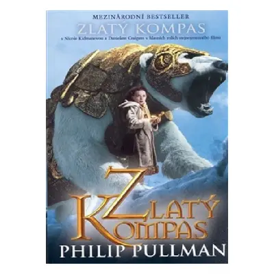 Zlatý kompas - Jeho temné esence I., 1. vydání - Philip Pullman