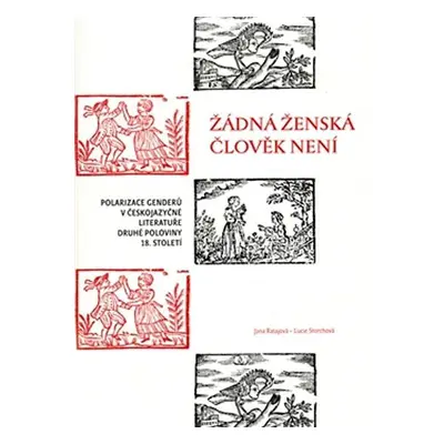 Žádná ženská člověk není - Jana Ratajová