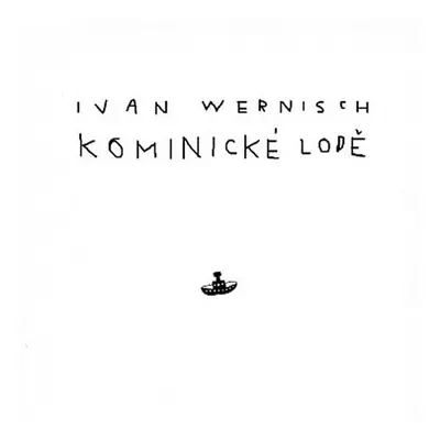 Kominické lodě - CD - Ivan Wernisch