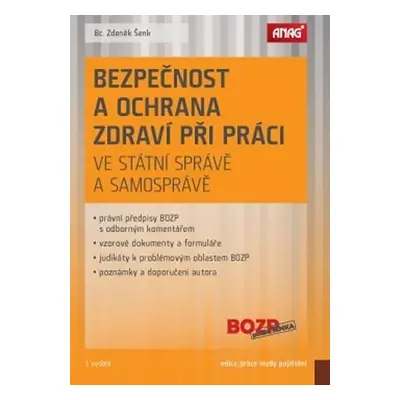 Bezpečnost a ochrana zdraví při práci ve státní správě a samosprávě - Zdeněk Šenk