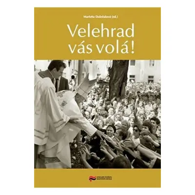 Velehrad vás volá! - Markéta Doležalová