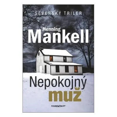 Nepokojný muž - Henning Mankell