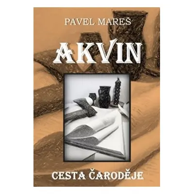 Akvin - Cesta čaroděje - Pavel Mareš