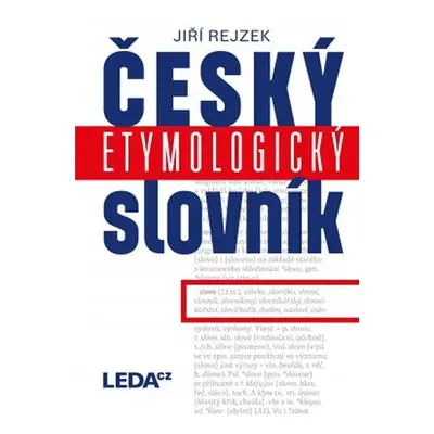 Český etymologický slovník, 3. vydání - Jiří Rejzek