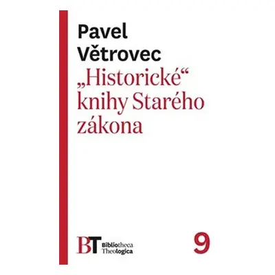 Historické knihy Starého zákona - Pavel Větrovec