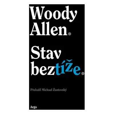 Stav beztíže - Woody Allen