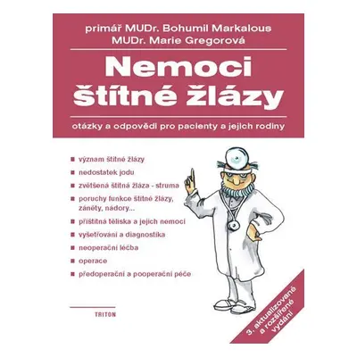 Nemoci štítné žlázy - Otázky a odpovědi pro pacienty a jejich rodiny - 3. vydání - Bohumil Marka