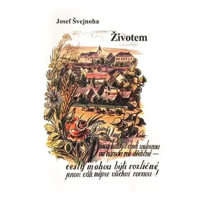 Životem - Josef Švejnoha