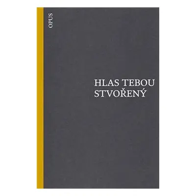 Hlas tebou stvořený - Manuel Altolaguirre