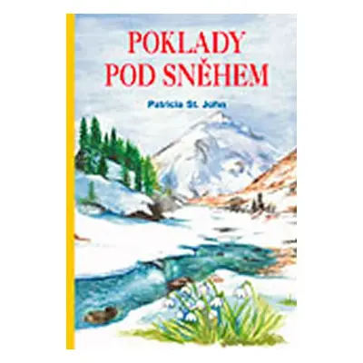 Poklady pod sněhem - Patricia John St.