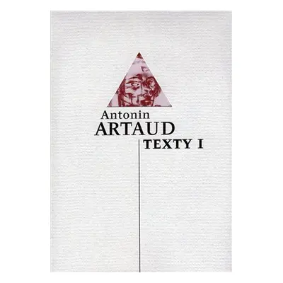 Texty I. - Antonin Artaud