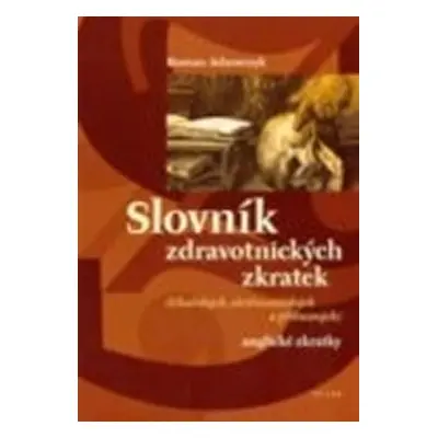 Slovník zdravotnických zkratek - Roman Adamczyk