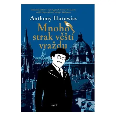 Mnoho strak věští vraždu - Anthony Horowitz