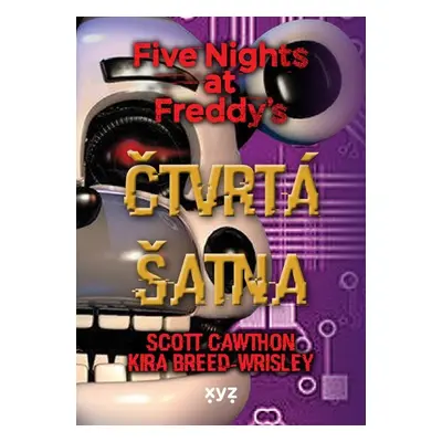 Five Nights at Freddy´s 3 - Čtvrtá šatna - Cawthon Scott