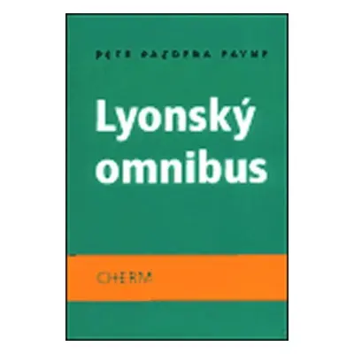 Lyonský omnibus - Petr Pazdera Payne