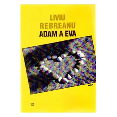 Adam a Eva - Liviu Rebreanu