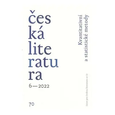 Česká literatura 6/2022 - Kolektiv