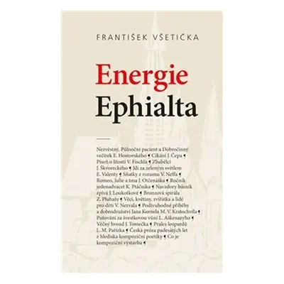 Energie Ephialta - O kompoziční poetice české prózy padesátých let 20. století - František Všeti