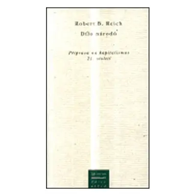 Dílo národů - Robert B. Reich