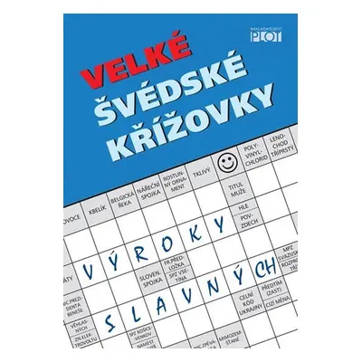 Velké švédské křížovky - Výroky slavných - Adéla Müllerová