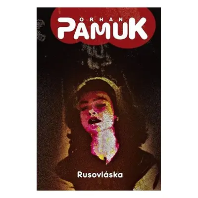 Rusovláska - Orhan Pamuk