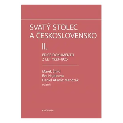 Svatý stolec a Československo II. - Edice dokumentů z let 1923-1925 - Marek Šmíd