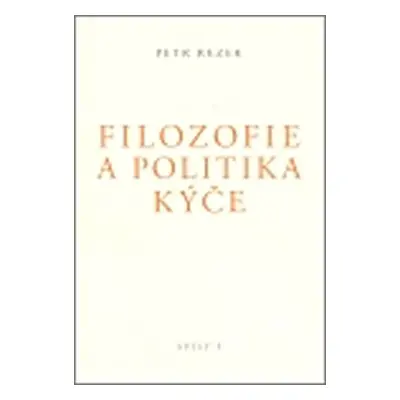 Filozofie a politika kýče - Spisy I. - Petr Rezek