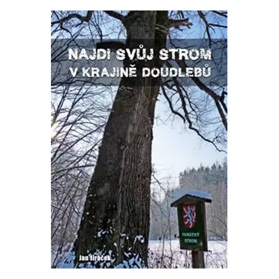 Najdi svůj strom v krajině Doudlebů - Jan Jiráček