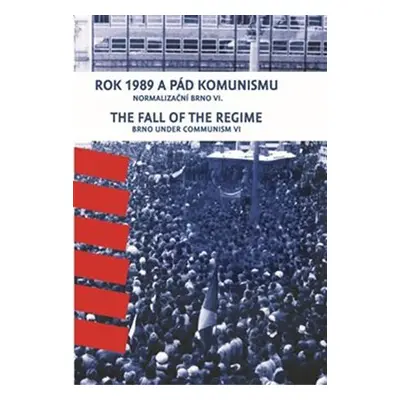 Rok 1989 a pád komunismu - Normalizační Brno VI. - František Kressa