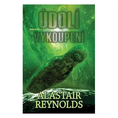 Údolí vykoupení - kniha první - Alastair Barry Reynolds