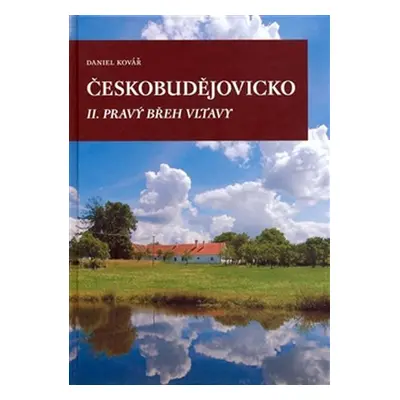 Českobudějovicko II. pravý břeh Vltavy - Daniel Kovář