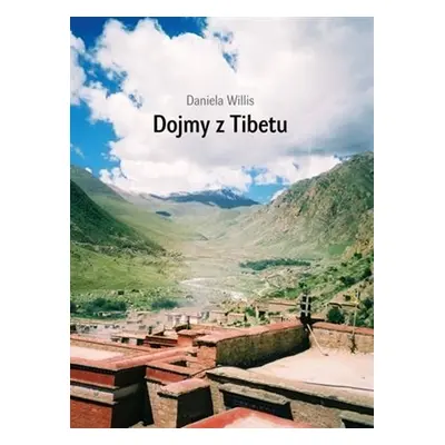 Dojmy z Tibetu - Daniela Willis