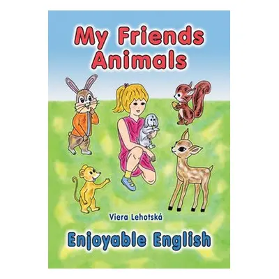 My Friends Animals - Viera Lehotská