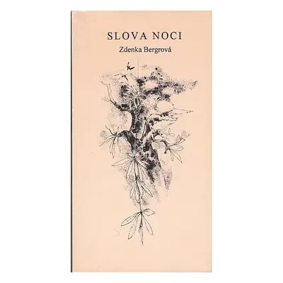 Slova noci - Zdenka Bergrová