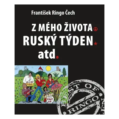 Z mého života / Ruský, týden atd. - František Ringo Čech