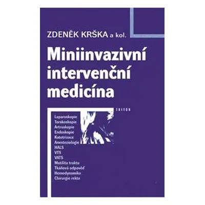 Miniinvazivní intervenční medicína - Zdeněk Kršek