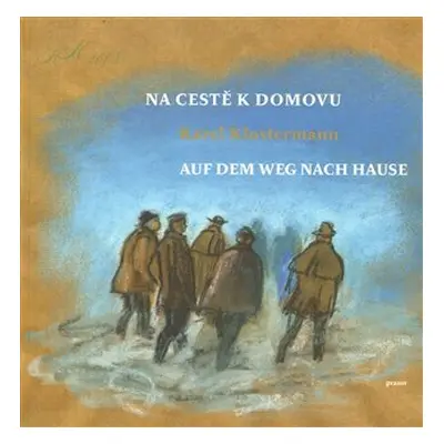 Na cestě k domovu - Karel Klostermann