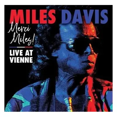 Merci, Miles! Live at Vienne - Davis Miles