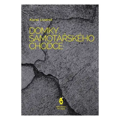 Domky samotářského chodce - Karel Lizerot