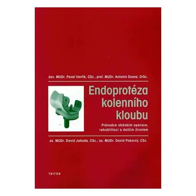 Endoprotéza kolenního kloubu - Pavel Vavřík