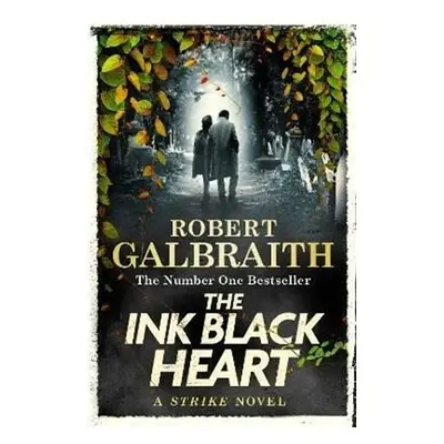 The Ink Black Heart (Strike 6) - Robert Galbraith