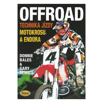 Offroad - technika jízdy motokrosu a endura - Donnie Bales