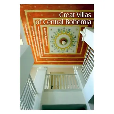 Great Villas of Central Bohemia - kolektiv autorů