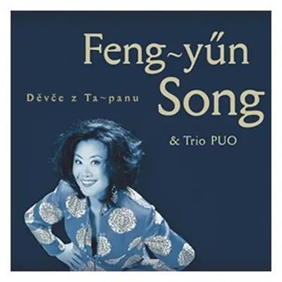 Děvče z Ta-panu - CD - Feng-yűn Song